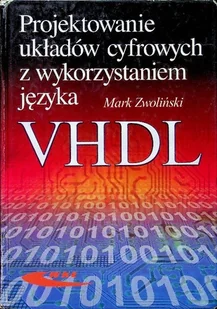 Projektowanie układów cyfrowych z wykorzystaniem język VHDL - Aplikacje biurowe - miniaturka - grafika 1