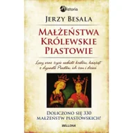 Historia Polski - Bellona Małżeństwa królewskie Piastowie - odbierz ZA DARMO w jednej z ponad 30 księgarń! - miniaturka - grafika 1