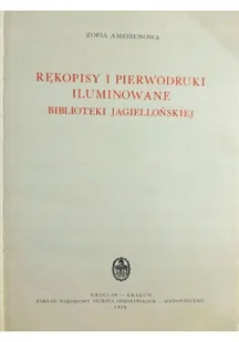 Rękopisy i pierwodruki iluminowane biblioteki Jagiellońskiej - Książki o kulturze i sztuce - miniaturka - grafika 1