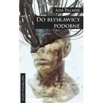 Ada Palmer Do błyskawicy podobne - Fantasy - miniaturka - grafika 1