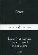 Poezja - Dante Alighieri Love that moves the sun and other stars - Dante Alighieri - miniaturka - grafika 1