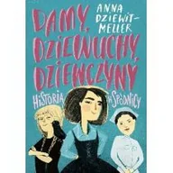 Baśnie, bajki, legendy - Damy dziewuchy dziewczyny Historia w spódnicy Anna Dziewit-Meller - miniaturka - grafika 1