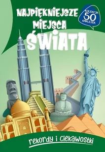 Najpiękniejsze miejsca świata - Literatura popularno naukowa dla młodzieży - miniaturka - grafika 1