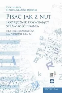 Universitas Pisać jak z nut - Ewa Lipińska, Dąmbska Elżbieta Grażyna - Filologia i językoznawstwo - miniaturka - grafika 1