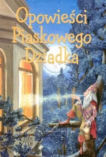 Opowieści piaskowego dziadka - Książki edukacyjne - miniaturka - grafika 1