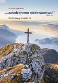 Religia i religioznawstwo - `...Zaradź memu niedowiarstwu!` - miniaturka - grafika 1