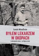 Pamiętniki, dzienniki, listy - Czytelnik Byłem lekarzem w okopach - Louis Maufrais - miniaturka - grafika 1