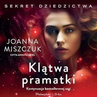 Klątwa pramatki Joanna Miszczuk - Audiobooki - literatura popularnonaukowa Klątwa pramatki Joanna Miszczuk - Audiobooki - literatura popularnonaukowa - miniaturka - grafika 1