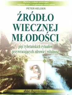 Źródło Wiecznej Młodości, Peter Kelder - Moda i Uroda OUTLET - miniaturka - grafika 1
