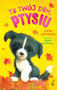 Chapman Linda To twój dom Ptysiu Tom 2 - Literatura przygodowa - miniaturka - grafika 1