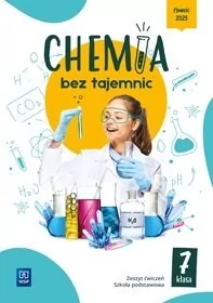 Chemia bez tajemnic. Zeszyt ćwiczeń dla klasy 7. Szkoła podstawowa - Podręczniki dla szkół podstawowych - miniaturka - grafika 1