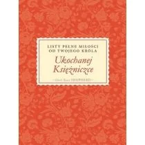 Ukochanej Księżniczce. Listy pełne miłości... - Religia i religioznawstwo - miniaturka - grafika 1