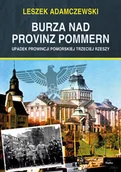 Historia świata - Burza nad Provinz Pommern. Upadek Prowincji Pomorskiej Trzeciej Rzeszy - miniaturka - grafika 1