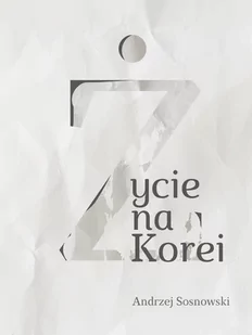Życie na Korei - E-booki - kultura i sztuka - miniaturka - grafika 1