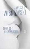 E-booki - literatura polska - Spowiedź niedokończona - miniaturka - grafika 1