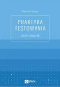 Systemy operacyjne i oprogramowanie - Wydawnictwo Naukowe PWN Praktyka testowania Zeszyt ćwiczeń - miniaturka - grafika 1
