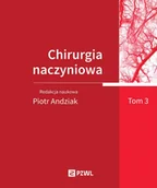 Książki medyczne - Chirurgia naczyniowa T. 3 - Piotr Andziak - książka - miniaturka - grafika 1