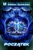 Fantasy - Początek. Droga Szamana. Tom 1 - miniaturka - grafika 1
