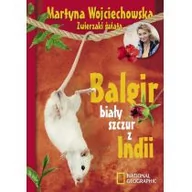 Baśnie, bajki, legendy - Burda Książki NG Balgir, biały szczur z Indii - Martyna Wojciechowska - miniaturka - grafika 1