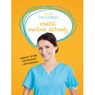 Książki medyczne - Oficyna 4eM Położna Izabela Dembińska Rodzić można łatwiej - miniaturka - grafika 1