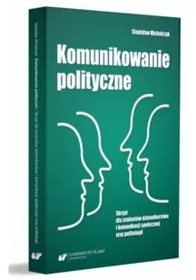 Komunikowanie polityczne. Skrypt dla studentów... - Polityka i politologia - miniaturka - grafika 2