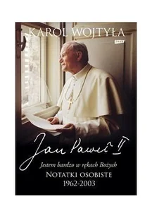Znak Jestem bardzo w rękach Bożych - Jan Paweł II - Pamiętniki, dzienniki, listy - miniaturka - grafika 3