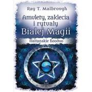 Ezoteryka - Amulety, zaklęcia i rytuały białej magii - Malbrough Ray T. - miniaturka - grafika 1