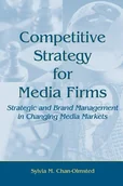 Biznes - Competitive Strategy for Media Firms - miniaturka - grafika 1