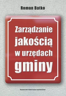 Zarządzanie jakością w urzędach gminy - E-booki - biznes i ekonomia - miniaturka - grafika 1