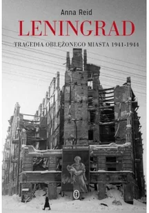Leningrad tragedia oblężonego miasta 1941-1944 - Historia świata - miniaturka - grafika 2