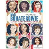 Biografie i autobiografie - Maciak Artur Wielkie sprawy małych dzieci Mali bohaterowie - miniaturka - grafika 1