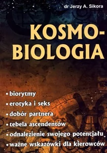 Kosmobiologia - Sikora Jerzy A. - Ezoteryka - miniaturka - grafika 1