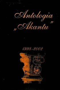 Antologia Akantu - Poezja - miniaturka - grafika 1