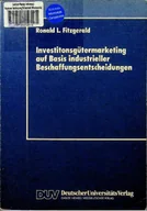 Biznes - Investitonsgutermarketing auf Basis industrieller Beschaffungsentscheidungen Entscheidungsprozesse beim Kauf von Industrieanlagen - miniaturka - grafika 1
