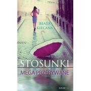 E-booki - romanse - Stosunki mega przerywane Beata Kiecana EPUB) - miniaturka - grafika 1