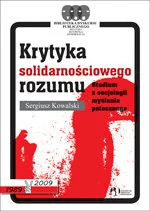 Krytyka Solidarnościowego Rozumu. Stadium z Socjologii Myślenia Potocznego - Podręczniki dla szkół wyższych Krytyka Solidarnościowego Rozumu. Stadium z Socjologii Myślenia Potocznego - Podręczniki dla szkół wyższych - miniaturka - grafika 1