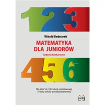 Matematyka dla juniorów. Zadania konkursowe - Lektury szkoły średnie - miniaturka - grafika 1