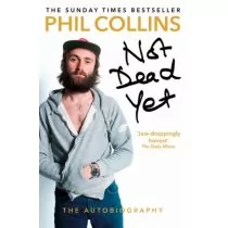 Not Dead Yet - Phil Collins - Książki o muzyce - miniaturka - grafika 1