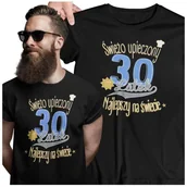 Gadżety dla niej i dla niego - Koszulka na 30 urodziny na TRZYDZIESTKĘ Świeżo upieczony 30 latek Najlepszy na świecie kolor czarny - miniaturka - grafika 1