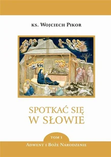 Spotkać się w Słowie T.1 Adwent i BN Nowa - Religia i religioznawstwo - miniaturka - grafika 2