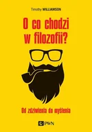Filozofia i socjologia - O co chodzi w filozofii$328 Timothy Williamson - miniaturka - grafika 1