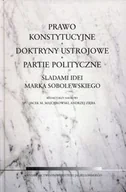 Podręczniki dla szkół wyższych - Wydawnictwo Uniwersytetu Jagiellońskiego Prawo konstytucyjne, doktryny ustrojowe, partie polityczne - Wydawnictwo Uniwersytetu Jagiellońskiego - miniaturka - grafika 1