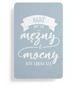 Magnesy - Magnes na lodówkę - Bądź mężny i mocny - Szaron - miniaturka - grafika 1