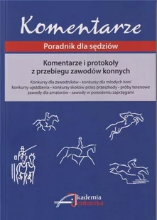 Akademia Jeździecka Książka komentarze i protokoły w przebiegu zawodów konnych - Rośliny i zwierzęta - miniaturka - grafika 1