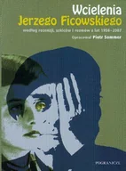 Biografie i autobiografie - Wcielenia Jerzego Ficowskiego Według Recenzji, Szkiców i Rozmów z Lat 1956-2007 - miniaturka - grafika 1