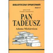 Lektury szkoła podstawowa - Biblios Język polski. Pan Tadeusz Adama Mickiewicza. Klasa 1-3. Zeszyt lektur. Zeszyt 2 - szkoła ponadgimnazjalna - Urszula Lementowicz - miniaturka - grafika 1