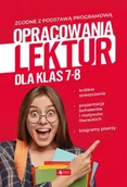 Lektury szkoła podstawowa - Opracowania lektur dla klas 7-8 - Katarzyna Zioła-Zemczak, Anna Lasek - miniaturka - grafika 1