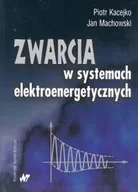 Nauki przyrodnicze - Zwarcia w systemach elektroenergetycznych - miniaturka - grafika 1