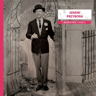 MTJ Agencja Artystyczna Bardowie i poeci: Jeremi Przybora - Poezja śpiewana - miniaturka - grafika 3