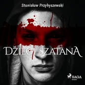 Audiobooki - fantastyka i horror - Dzieci szatana Stanisław Przybyszewski - miniaturka - grafika 1